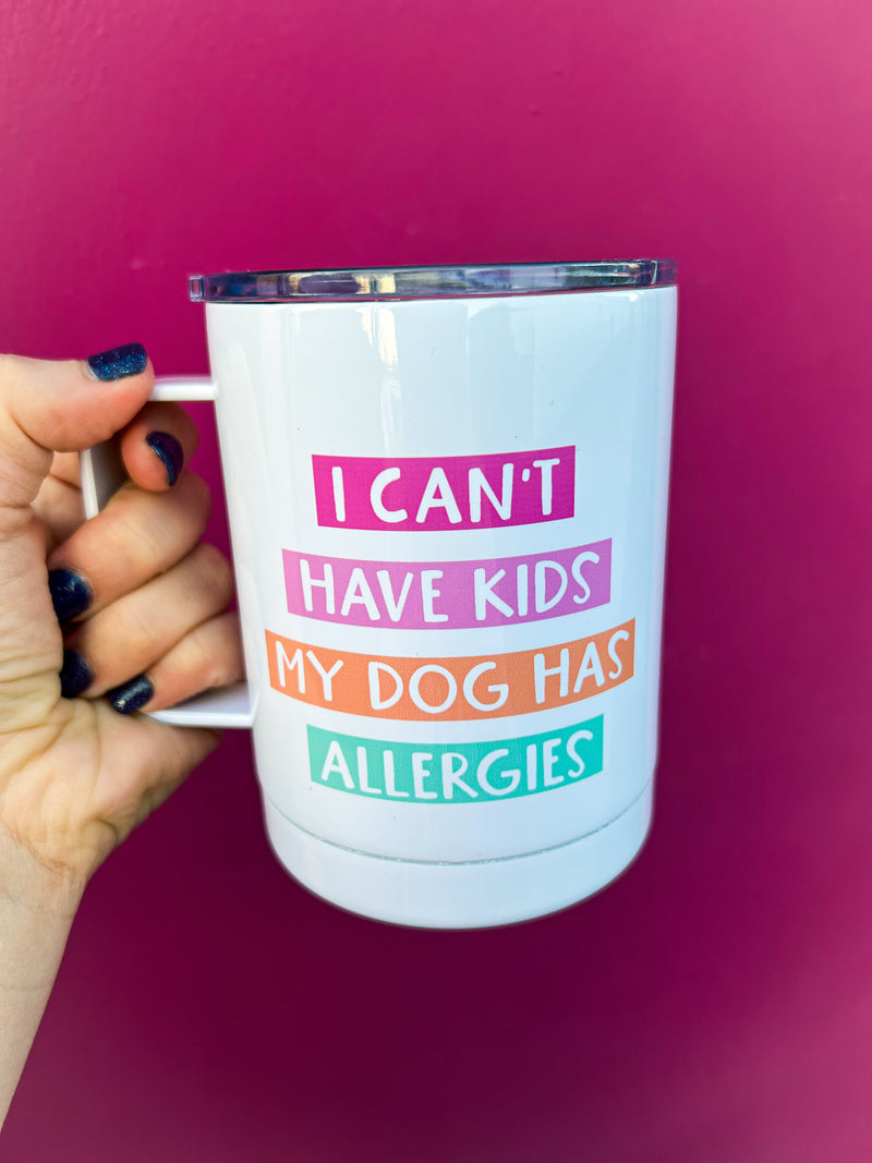 My Dog Has Allergies Mug