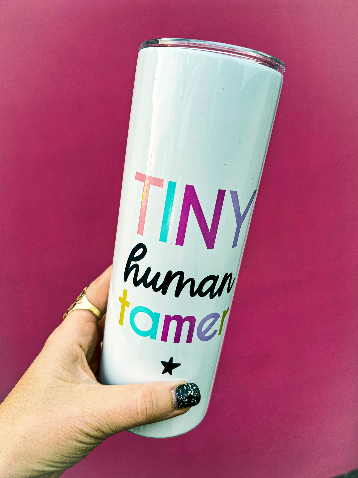 Tiny Human Tamer Tumbler