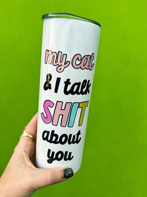 My Cat and I Tumbler